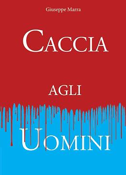 "Caccia agli uomini", la violenza non ha genere 