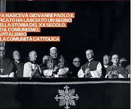 Wojtyla, il Papa guerriero che ha rimesso la Chiesa al centro del villaggio