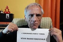 &laquo;Digiuno da 78 giorni per Radio Radicale e per fame di democrazia&raquo;