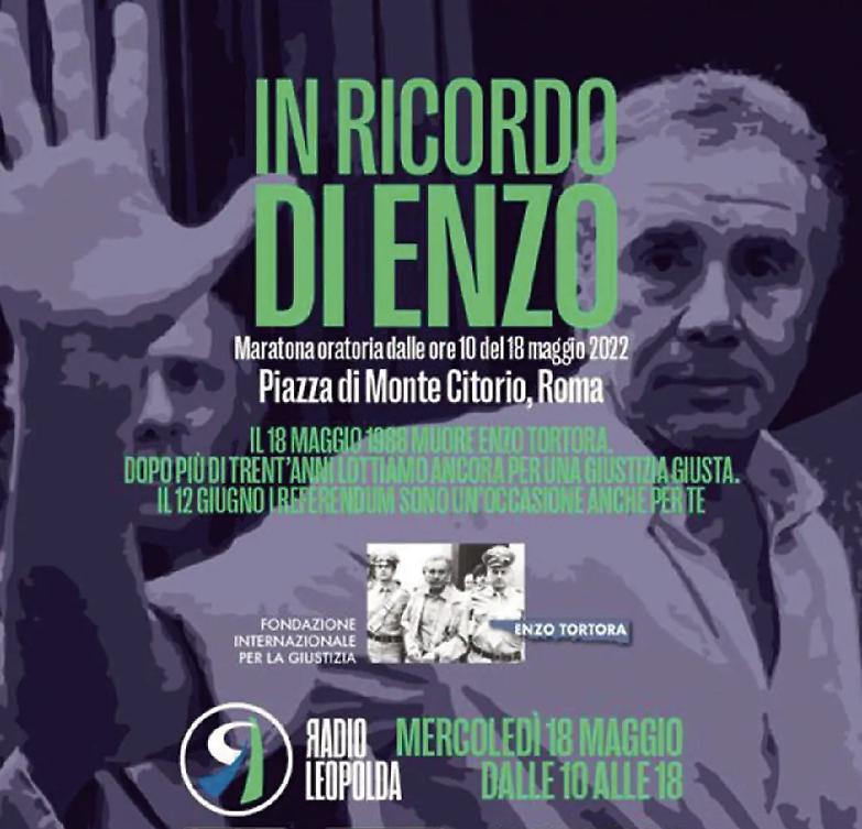 Oggi a piazza Montecitorio maratona oratoria a 34 anni dalla morte di Enzo: sar&agrave; un appello per i referendum