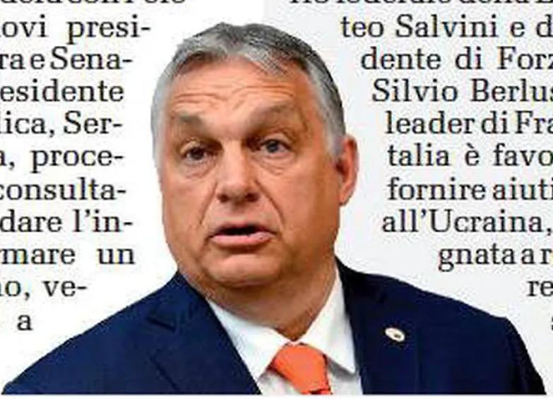 Gli auguri dell&rsquo;amico Orban I timori dei media esteri