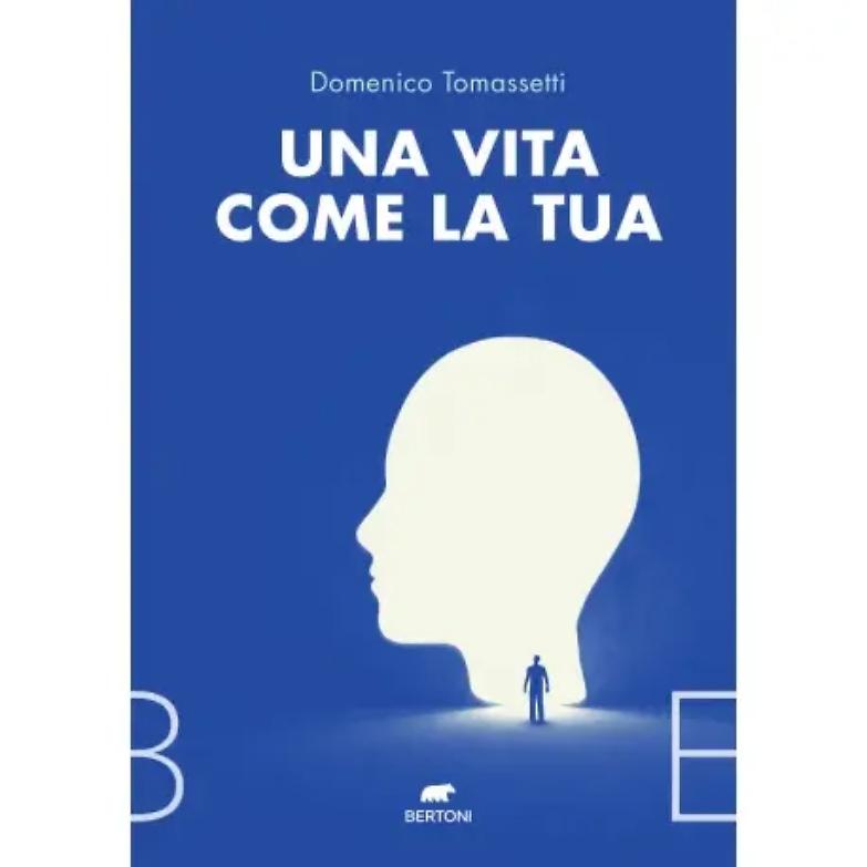 &ldquo;Una vita come la tua&rdquo; tra i libri proposti al Premio Strega