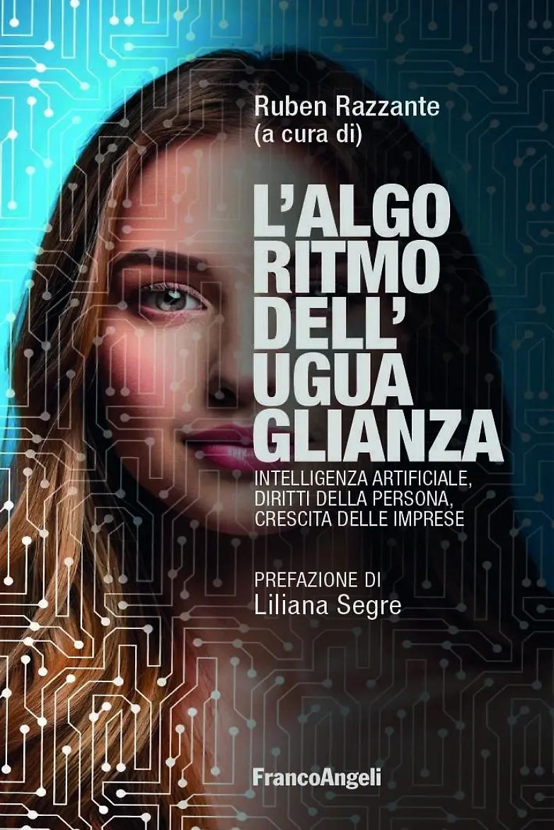 Algoritmi e diritti, un matrimonio possibile: il libro di Ruben Razzante